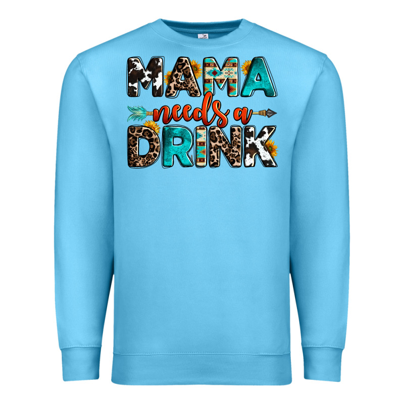 Mama Needs A Drink Premium Sweatshirt by OliviaCreatesArt | Teevron
