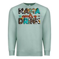 Seafoam mama needs a drink Premium Sweatshirt - OliviaCreatesArt