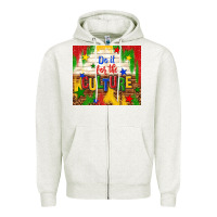 Oatmeal Heather do it for the culture Zipper Hoodie - TumblerDesignByShophia