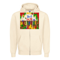 Sandshell do it for the culture Zipper Hoodie - TumblerDesignByShophia