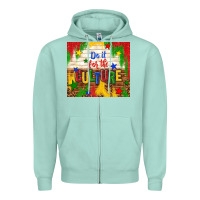 Seafoam do it for the culture Zipper Hoodie - TumblerDesignByShophia
