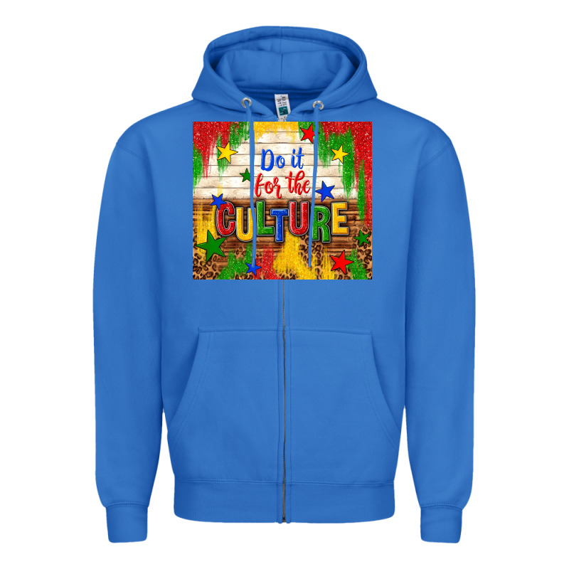 Do It For The Culture Zipper Hoodie by TumblerDesignByShophia | Teevron