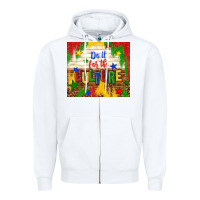 White do it for the culture Zipper Hoodie - TumblerDesignByShophia