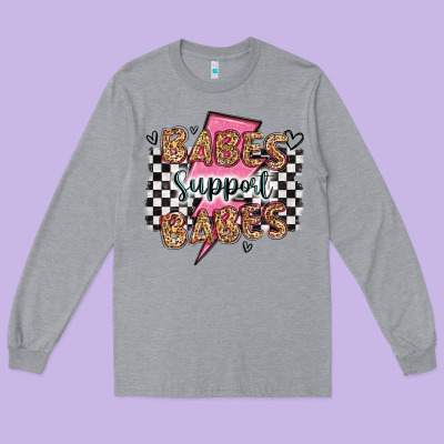 Babes Support Babes Long Sleeve Tee Designed By Artiststas