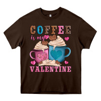 Valentines Day Coffe Is My Valentine Heavy Core Tee | Teevron