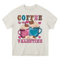Cream valentines day coffe is my valentine Heavy Core Tee - AdoDesignShop
