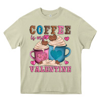 Mossy valentines day coffe is my valentine Heavy Core Tee - AdoDesignShop