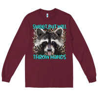 Burgundy sweet but will throw hands Long Sleeve Tee - Artiststas