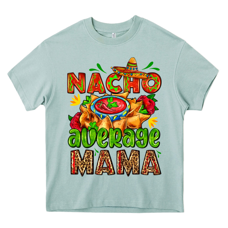 Nacho Average Mama With Nacho Heavy Core Tee by AdoDesignShop | Teevron