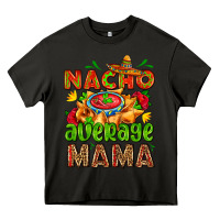 Asphalt nacho average mama with nacho Heavy Core Tee - AdoDesignShop