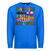 True Royal king cake calories don't count mardi gras Premium Sweatshirt - OliviaCreatesArt