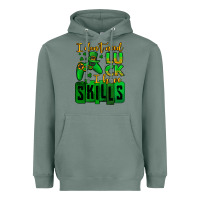 St. Patrick's I Don't Need Luck I Have Skills Heavyweight Hoodie | Teevron