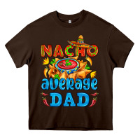 Chocolate Brown nacho average dad with nacho Heavy Core Tee - AdoDesignShop