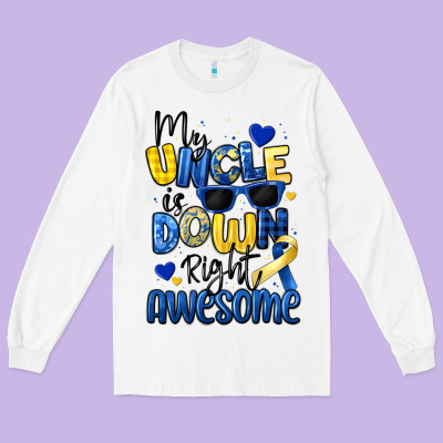 My Uncle Is Down Right Awesome Long Sleeve Tee Designed By Artiststas