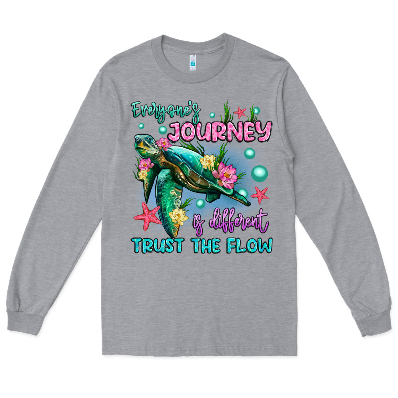 Everyone's Journey Is Different Trust The Flow Long Sleeve Tee by Artiststas | Teevron