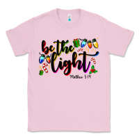Bubblegum Pink be the light matthew 5 14 Classic Tee - MaliasSmallBusiness