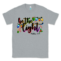 Heather Grey be the light matthew 5 14 Classic Tee - MaliasSmallBusiness