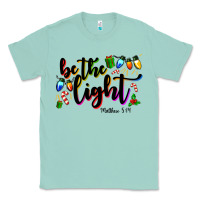 Seafoam be the light matthew 5 14 Classic Tee - MaliasSmallBusiness