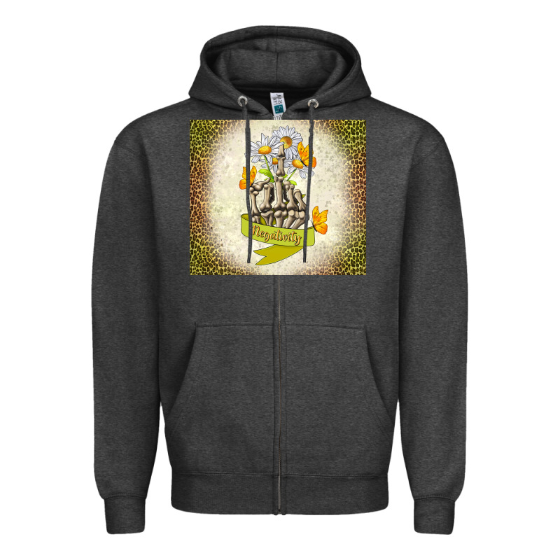 Negativity Zipper Hoodie by TumblerDesignByShophia | Teevron