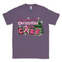 Lavender all i want for is a care Classic Tee - MaliasSmallBusiness