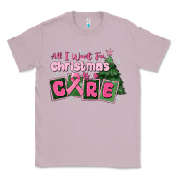 Lilac all i want for is a care Classic Tee - MaliasSmallBusiness