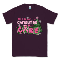 Plum all i want for is a care Classic Tee - MaliasSmallBusiness