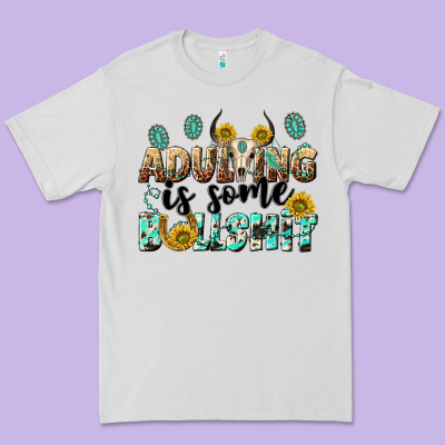 Adulting Is Some Bullshit Premium Tee Designed By Nancycooperartshop