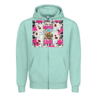 Seafoam i like my coffee cold like my soul Zipper Hoodie - TumblerDesignByShophia