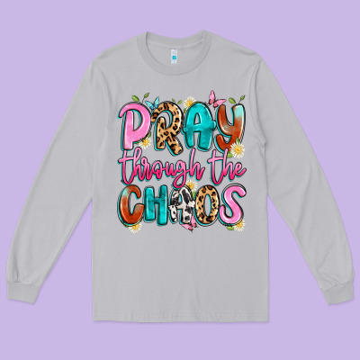 Pray Through The Chaos Long Sleeve Tee Designed By Artiststas