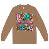 Toasted Coconut pray through the chaos Long Sleeve Tee - Artiststas