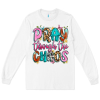 White pray through the chaos Long Sleeve Tee - Artiststas