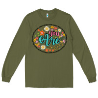 Army Green you are Long Sleeve Tee - Artiststas