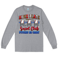 Heather Grey home plate social club pitches be crazy Long Sleeve Tee - Artiststas