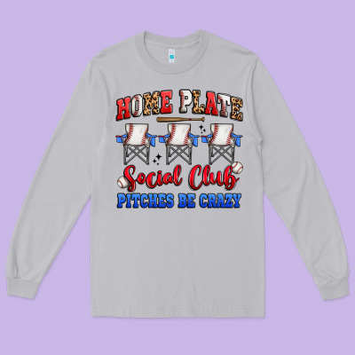 Home Plate Social Club Pitches Be Crazy Long Sleeve Tee Designed By Artiststas