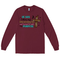 Burgundy he has taken my brokenness and turned it into my p Long Sleeve Tee - Artiststas