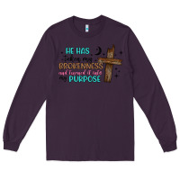 Plum he has taken my brokenness and turned it into my p Long Sleeve Tee - Artiststas