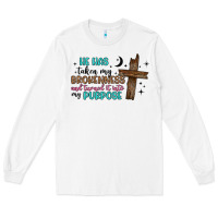 White he has taken my brokenness and turned it into my p Long Sleeve Tee - Artiststas