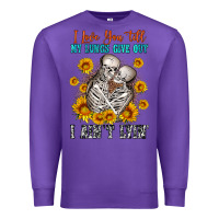 Purple i love you till my lungs give out Premium Sweatshirt - OliviaCreatesArt