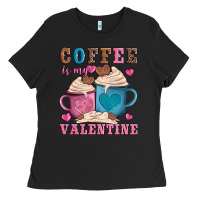 Black valentines day coffe is my valentine Ladies Tee - AdoDesignShop