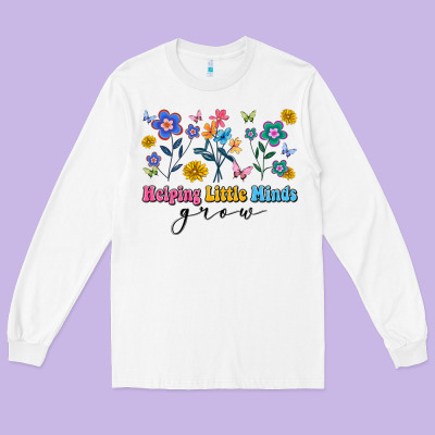 Helping Little Minds Grow Long Sleeve Tee Designed By Artiststas