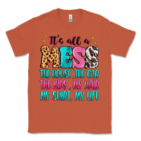 Copper It's all a mess the house the car Classic Tee - MaliasSmallBusiness