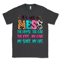 Smoke It's all a mess the house the car Classic Tee - MaliasSmallBusiness