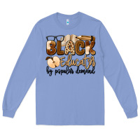 Colony Blue black educator by popular demand Long Sleeve Tee - Artiststas