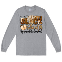 Heather Grey black educator by popular demand Long Sleeve Tee - Artiststas