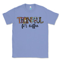 Colony Blue thankful for coffee Classic Tee - CowhideDigitalArt