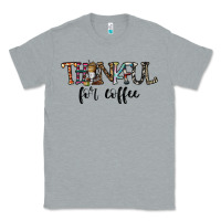 Heather Grey thankful for coffee Classic Tee - CowhideDigitalArt