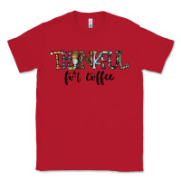 Red thankful for coffee Classic Tee - CowhideDigitalArt