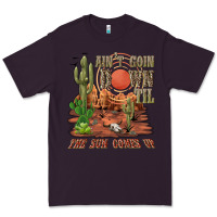 Plum aintgoin down til the sun comes up desert Premium Tee - NancyCooperArtShop