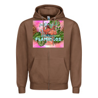 Chestnut just a girl who loves flamingo Zipper Hoodie - TumblerDesignByShophia
