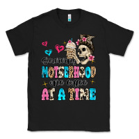 Black surviving motherhood one coffee at a time Classic Tee - MaliasSmallBusiness